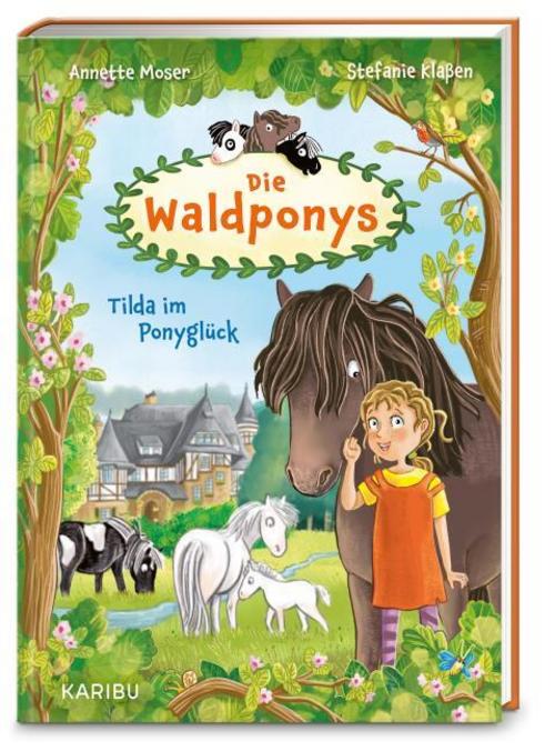 Die Waldponys (Band 1) - Tilda im Ponyglück
