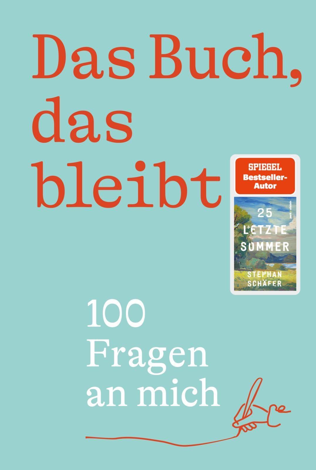 Das Buch, das bleibt: 100 Fragen an mich | Das Geschenk des Jahres - vom Autor des SPIEGEL-Bestsellers 25 letzte Sommer (Lebensfragen)