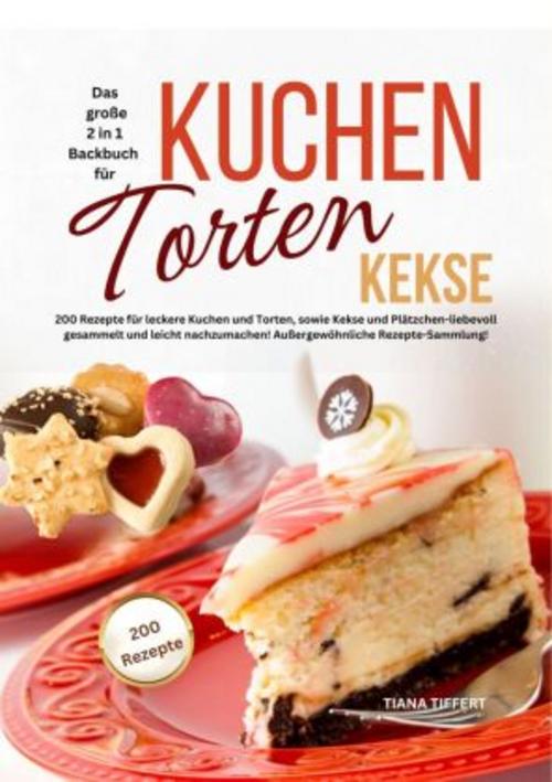 Buchcover: Das große 2 in 1 Backbuch - Kuchen, Torten, Kekse