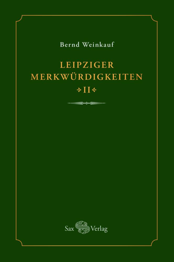 Leipziger Merkwürdigkeiten - II
