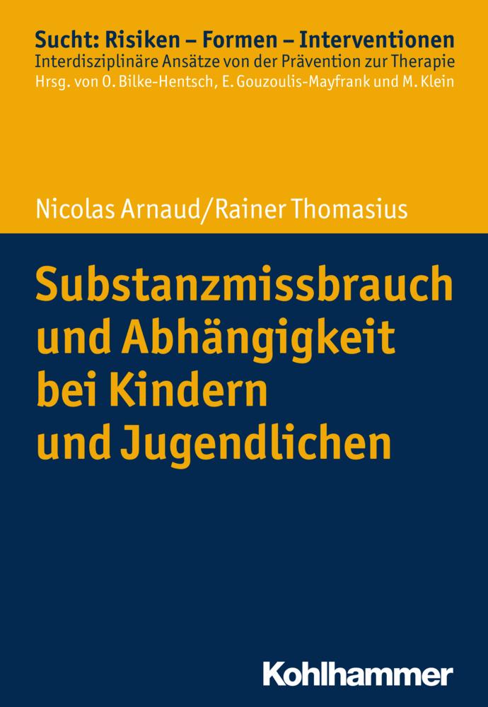 Buchcover: Substanzmissbrauch und Abhängigkeit bei Kindern und Jugendlichen