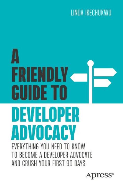 Buchcover: A Friendly Guide to Developer Advocacy