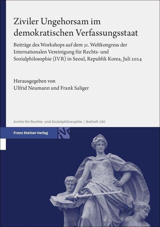 Ziviler Ungehorsam im demokratischen Verfassungsstaat