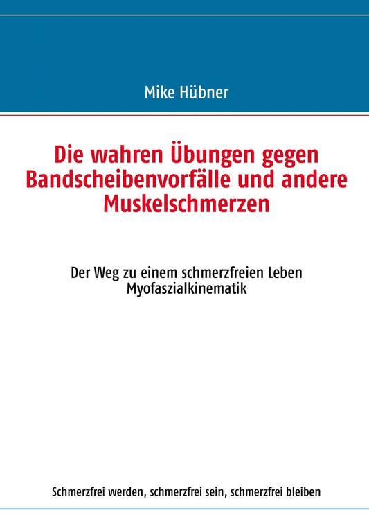 Die wahren Übungen gegen Bandscheibenvorfälle und andere Muskelschmerzen