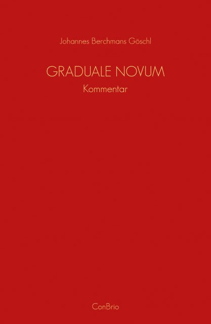 Graduale Novum  Editio magis critica iuxta SC 117
