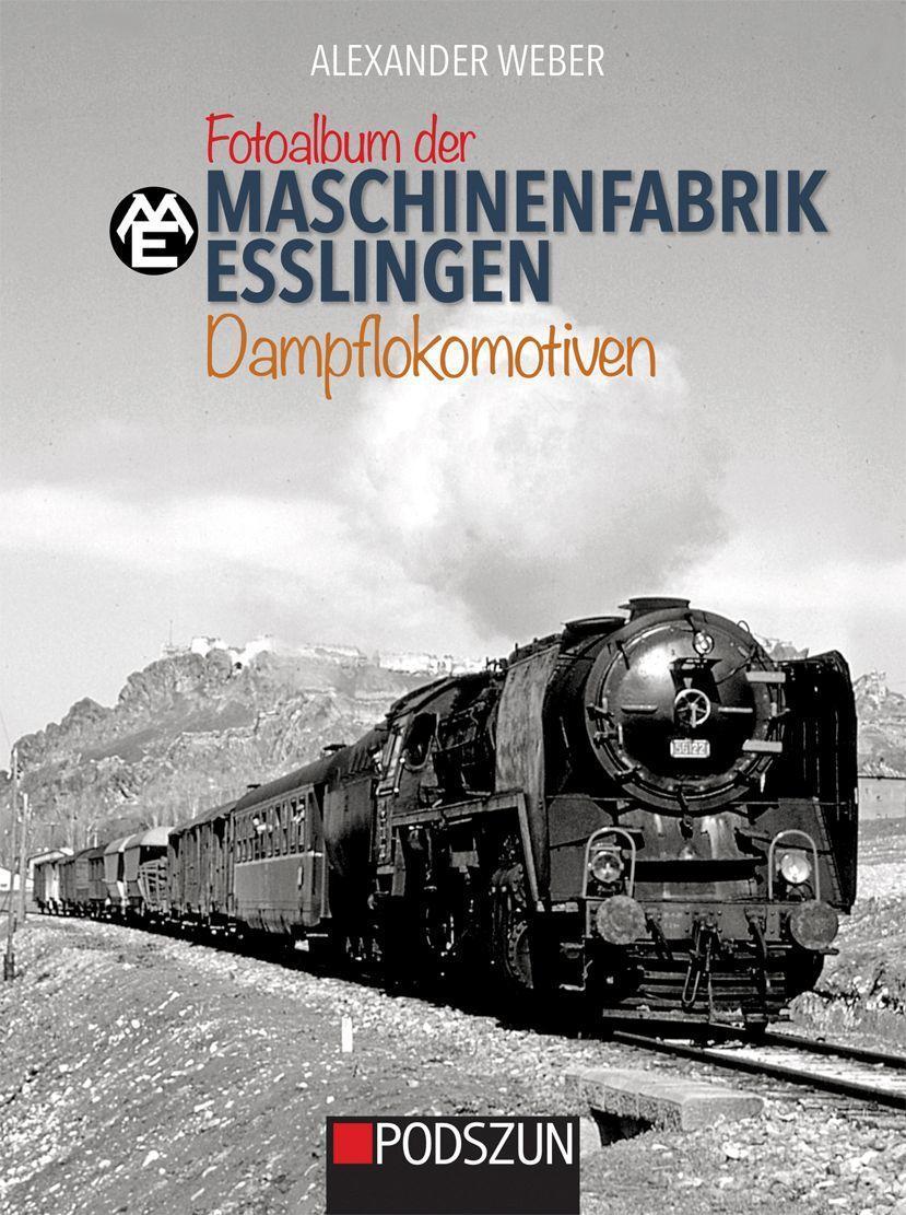 Buchcover: Fotoalbum der Maschinenfabrik Esslingen: Dampflokomotiven
