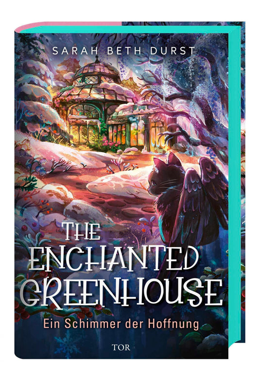 The Enchanted Greenhouse: Ein Schimmer der Hoffnung | Cozy-Fantasy-Roman mit der vollen Portion Gemütlichkeit