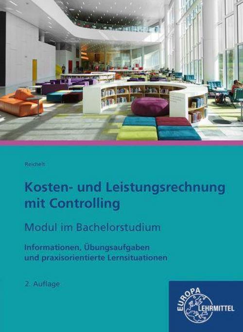 Kosten- und Leistungsrechnung mit Controlling - Modul im Bachelorstudium