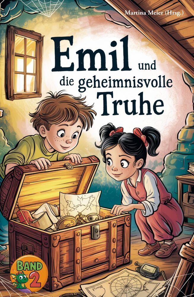 Emil und die geheimnisvolle Truhe - Eine Fortsetzungsgeschichte Band 2