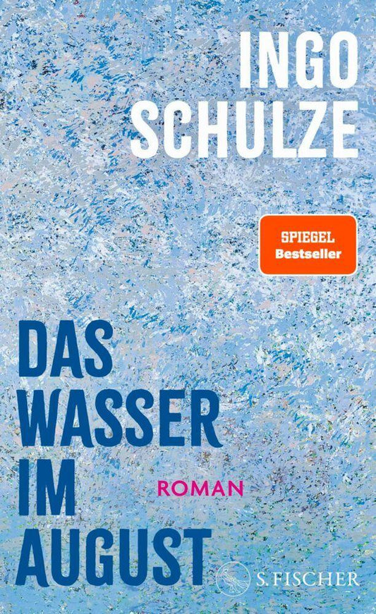 Das Wasser im August: Roman | Longlist Deutscher Buchpreis 2026