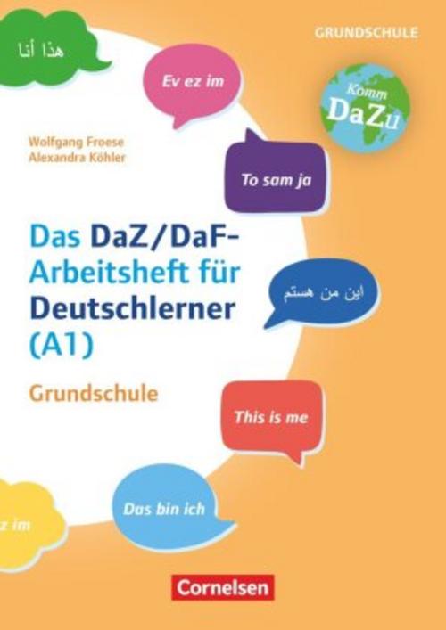\"Das bin ich\" - das DaZ/DaF-Arbeitsheft für Deutschlerner (A1) Grundschule