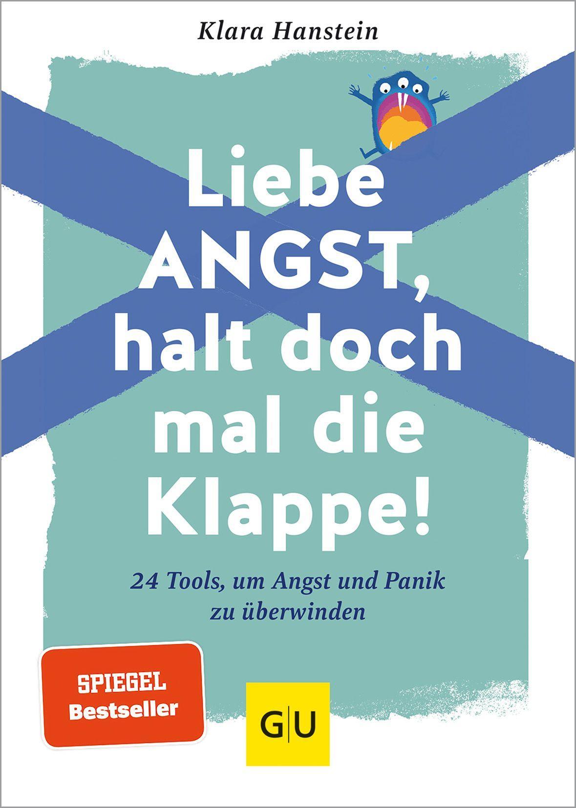 Hanstein, Mag. Klara/Liebe Angst, halt doch mal die Klappe!