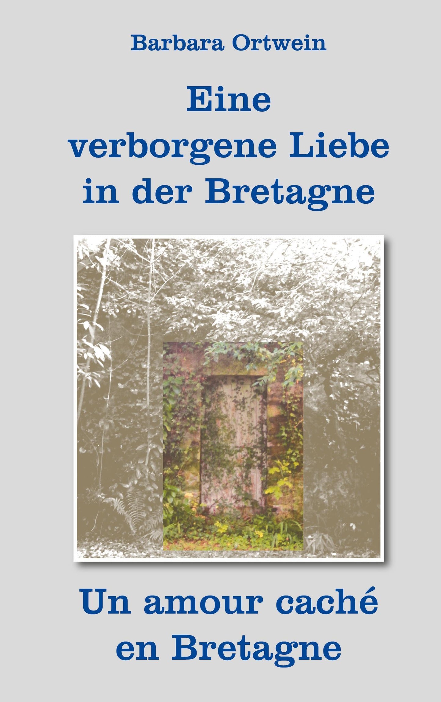 Eine verborgene Liebe in der Bretagne - Un amour caché en Bretagne