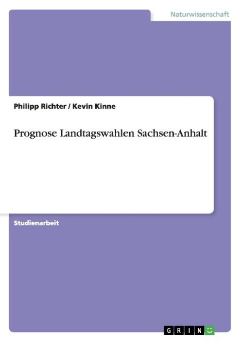 Prognose Landtagswahlen Sachsen-Anhalt