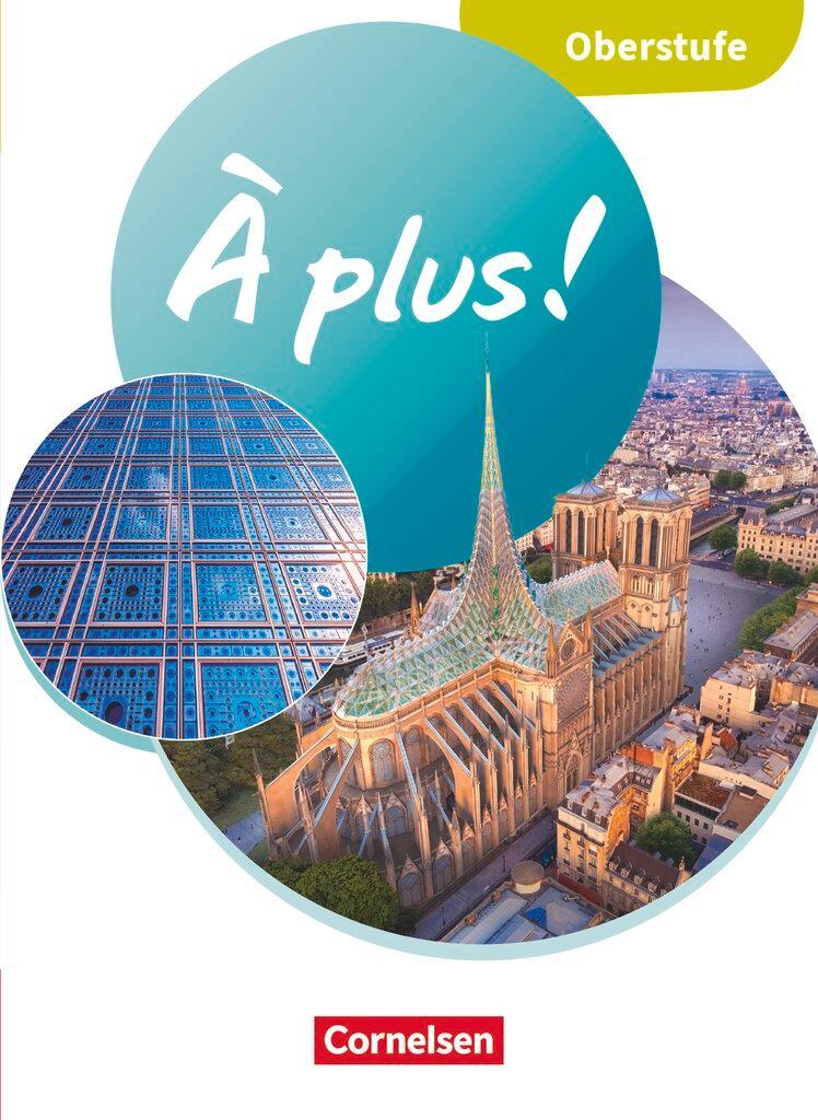 À plus ! Französisch für die Oberstufe - Ausgabe 2025 - Schulbuch mit Audios und Videos