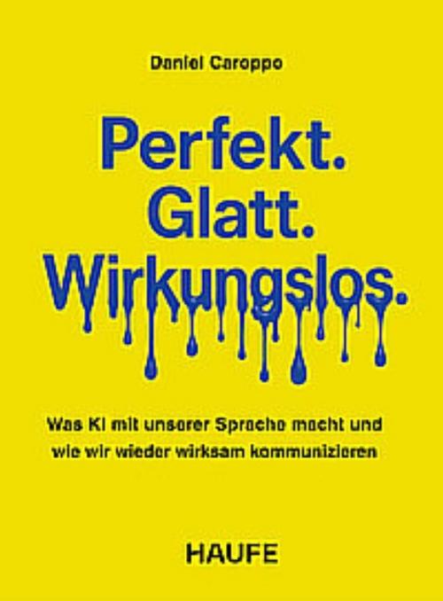 Perfekt. Glatt. Wirkungslos.