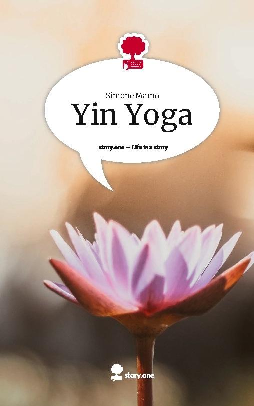Yin Yoga. Life is a Story - story.one