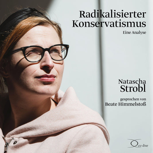 Radikalisierter Konservatismus,3 Audio-CD