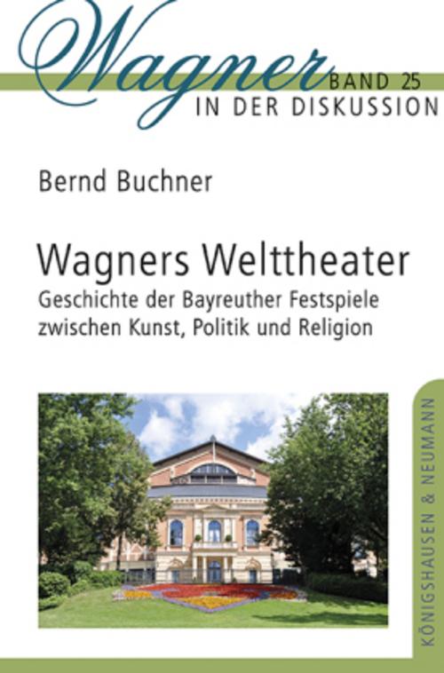 Wagners Welttheater