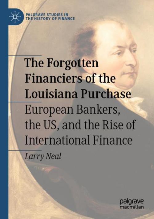 The Forgotten Financiers of the Louisiana Purchase