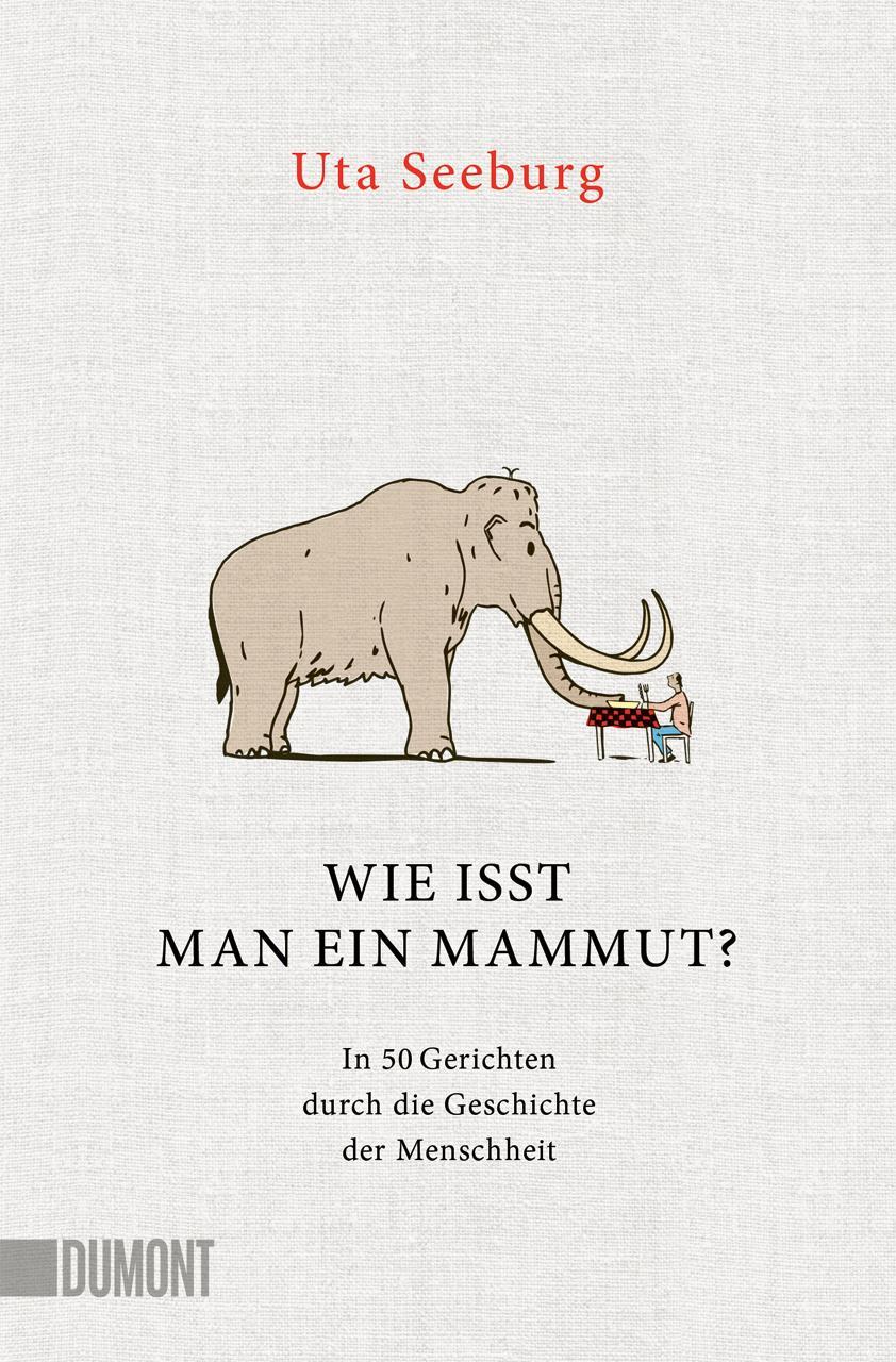 Buchcover: Wie isst man ein Mammut?