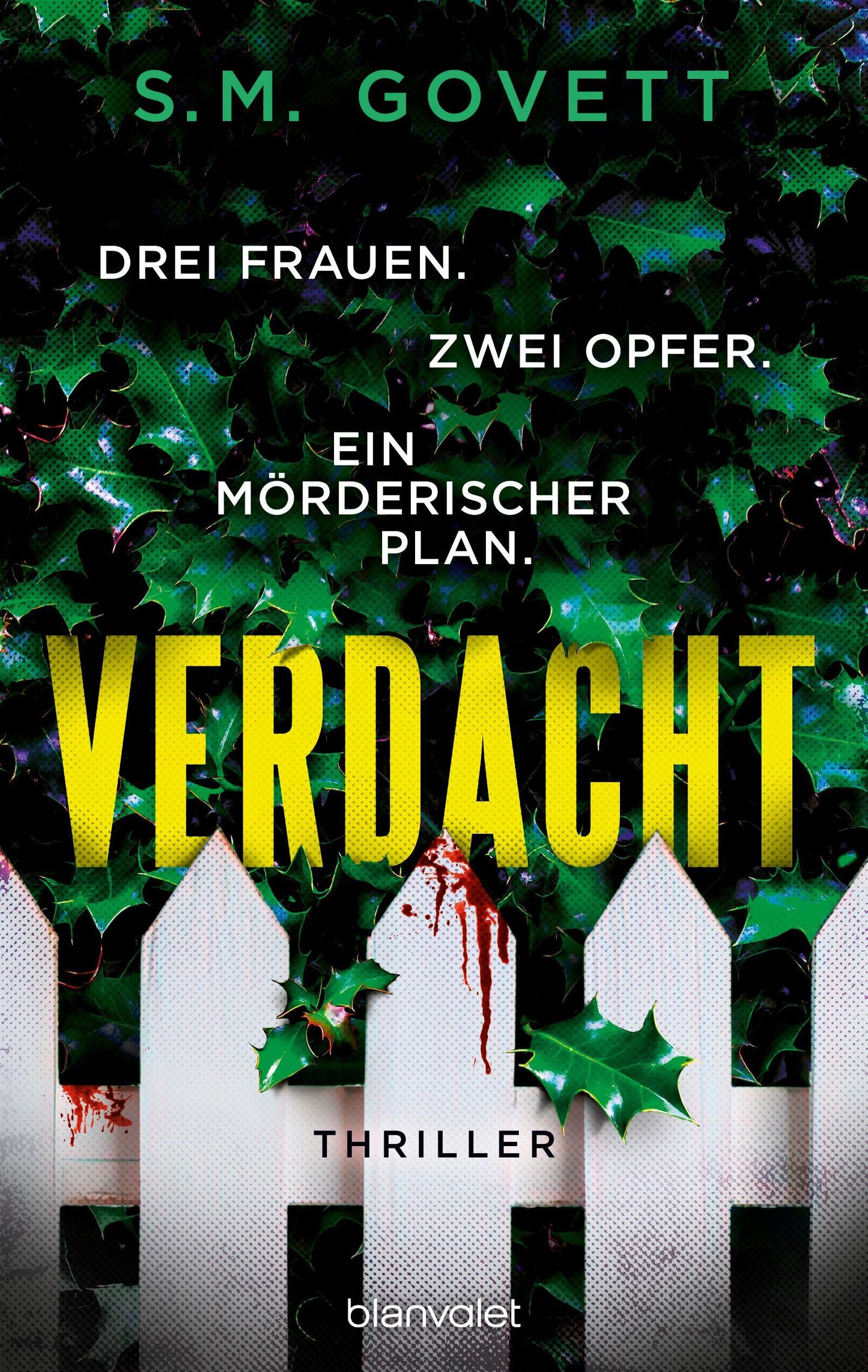 Verdacht - Drei Frauen. Zwei Opfer. Ein mörderischer Plan.