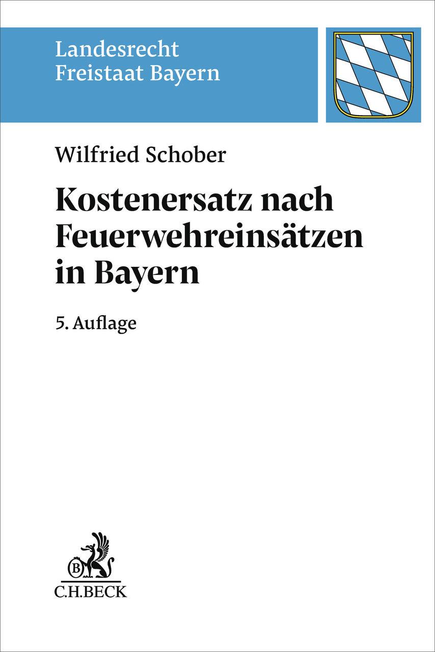 Kostenersatz nach Feuerwehreinsätzen in Bayern