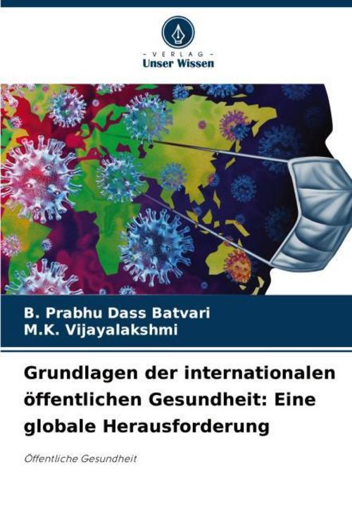 Grundlagen der internationalen öffentlichen Gesundheit: Eine globale Herausforderung
