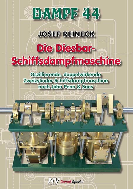 Buchcover: Dampf 44 - Die Diesbar-Schiffsdampfmaschine
