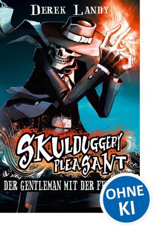 Landy/Skulduggery Pleasant 1 Der Gentleman mit der Feuerhand