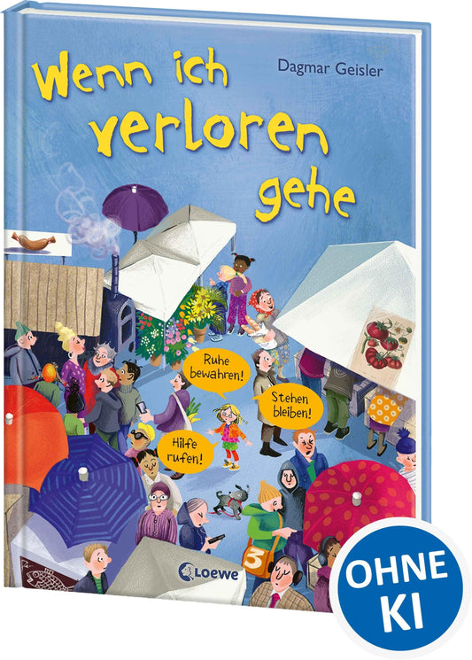 Wenn ich verloren gehe (Starke Kinder, glückliche Eltern)