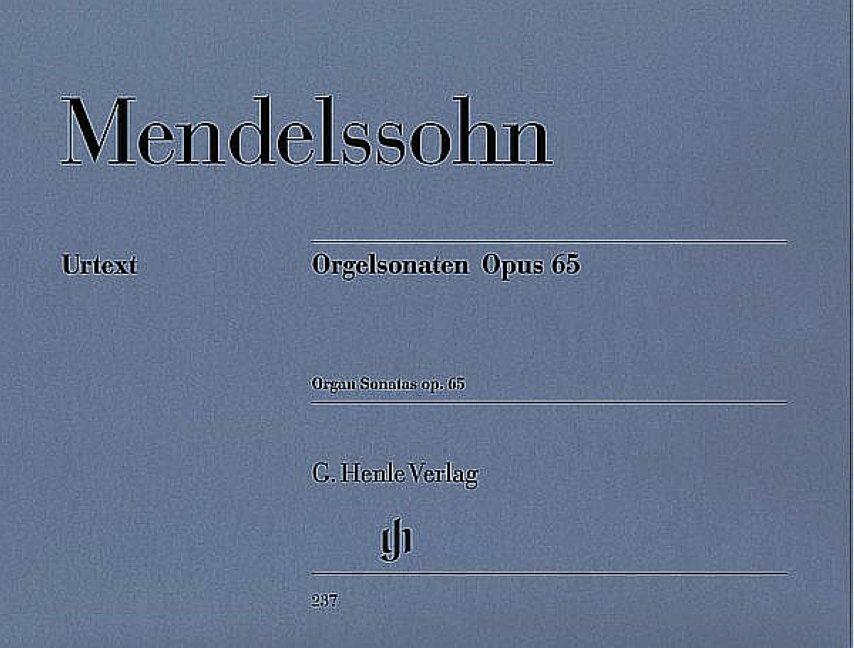 Mendelssohn Bartholdy, Felix - Orgelsonaten op. 65