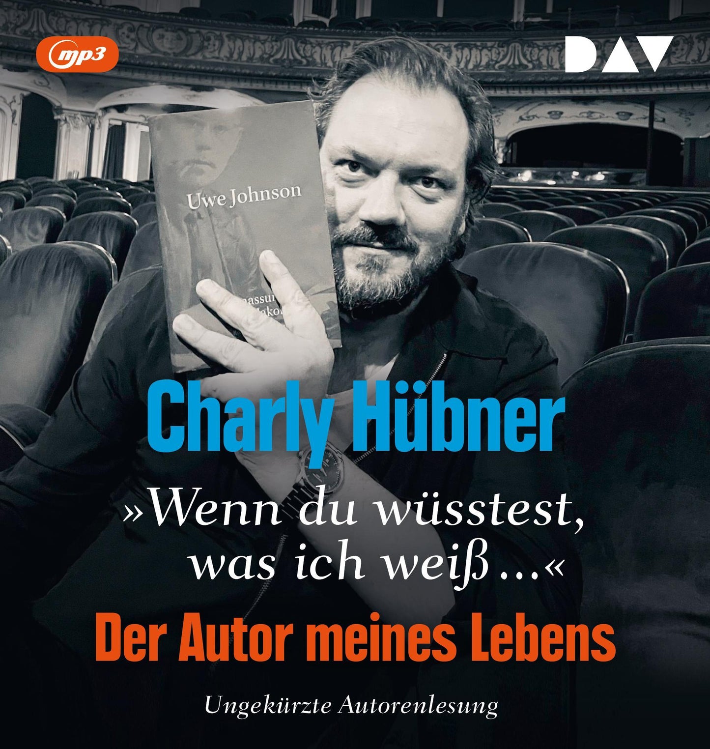 'Wenn du wüsstest, was ich weiß...' Der Autor meines Lebens. Neun Versuche zu Uwe Johnson