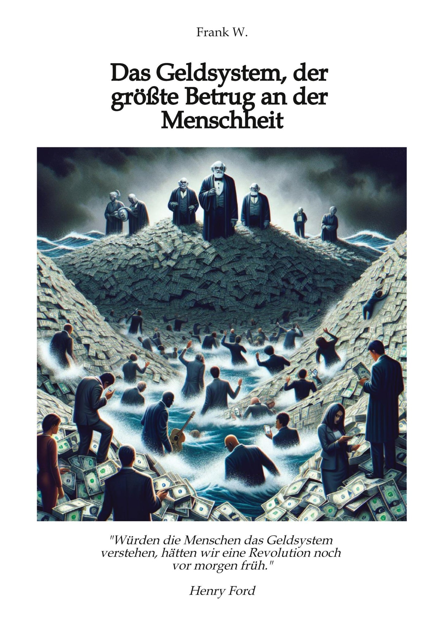 Das Geldsystem, der größte Betrug an der Menschheit, wie die Menschen Tag für Tag beraubt werden