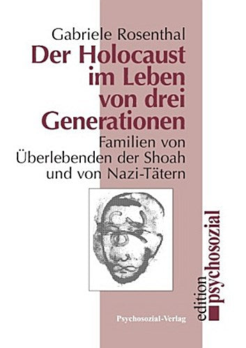 Der Holocaust im Leben von drei Generationen
