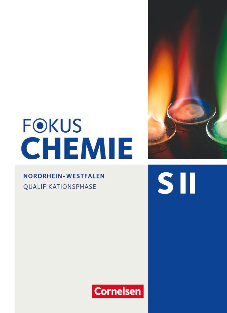 Fokus Chemie Sekundarstufe II. Qualifikationsphase - Nordrhein-Westfalen - Schülerbuch