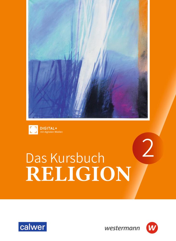 Das Kursbuch Religion. Schulbuch 2 (Klasse 7/8)
