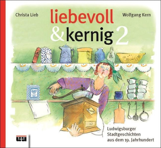 liebevoll & kernig. Bd.2