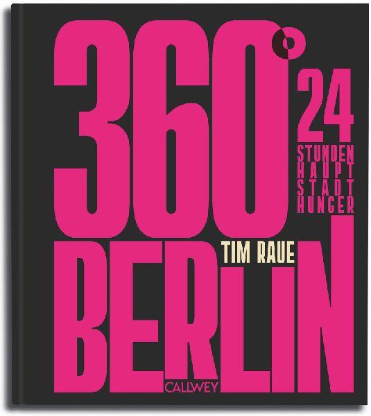 360° Berlin: 24 Stunden Hauptstadt-Hunger