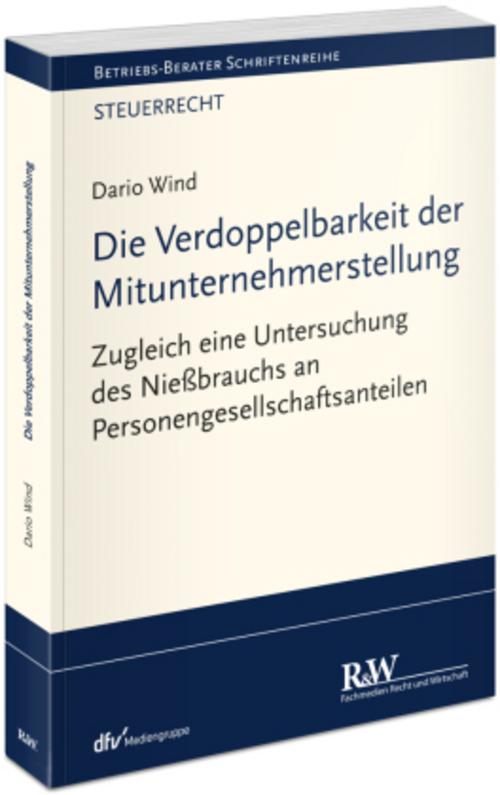 Die Verdoppelbarkeit der Mitunternehmerstellung