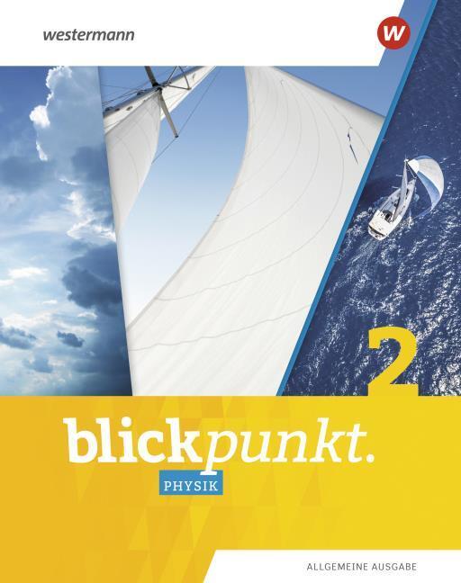 Blickpunkt Physik - Allgemeine Ausgabe 2020. Schulbuch 2
