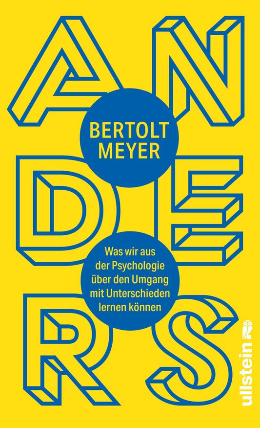 Anders: Was wir aus der Psychologie über den Umgang mit Unterschieden lernen können | Die Psychologie der Unterschiede fundiert erklärt