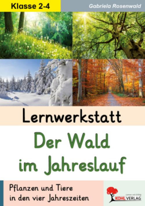 Lernwerkstatt Der Wald im Jahreslauf