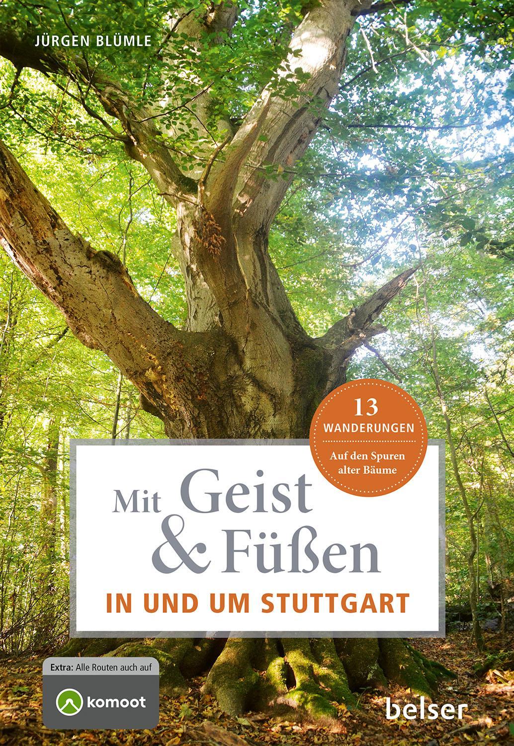 Mit Geist und Füßen in und um Stuttgart