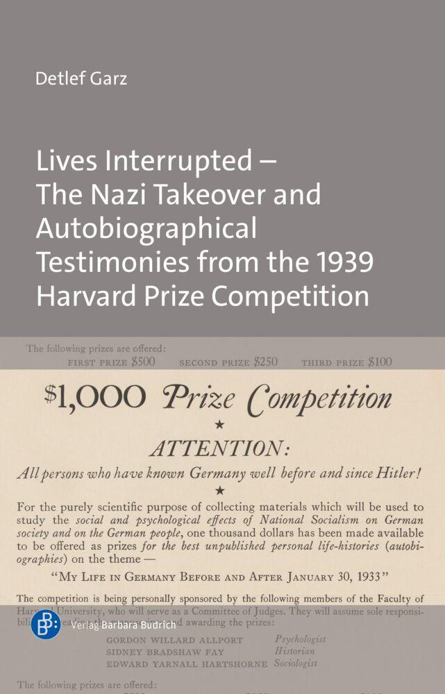 Lives Interrupted - The Nazi Takeover and Autobiographical Testimonies from the 1939 Harvard Prize Competition