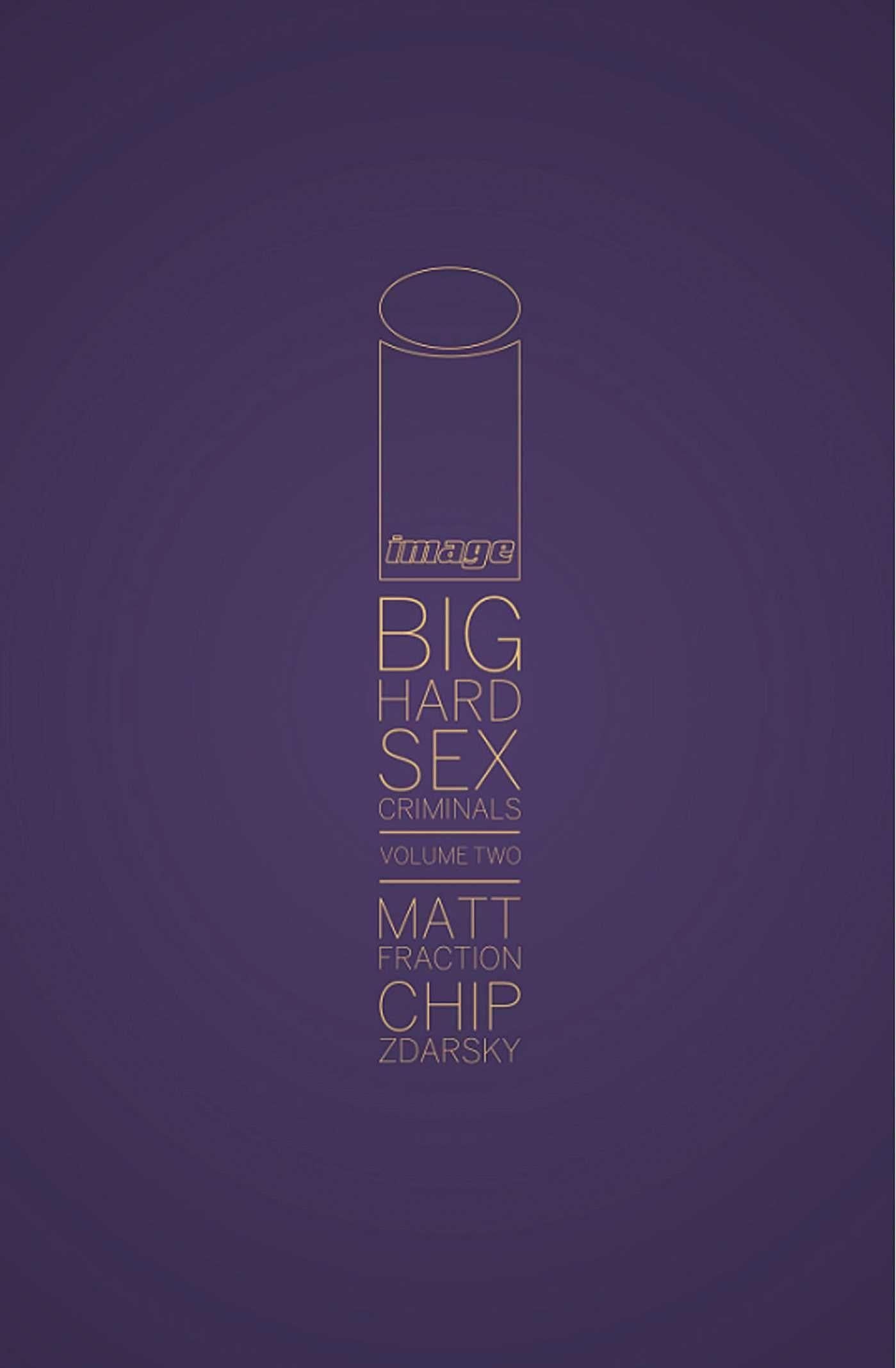 Big Hard Sex Criminals Volume 2 Deluxxxe Hc