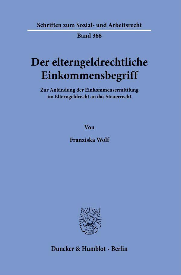 Der elterngeldrechtliche Einkommensbegriff.