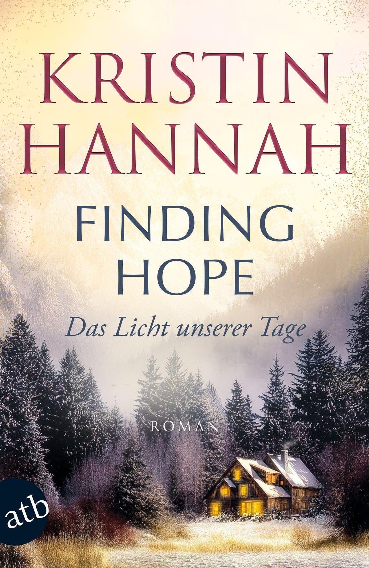 Hannah, Kristin/Finding Hope - Das Licht unserer Tage