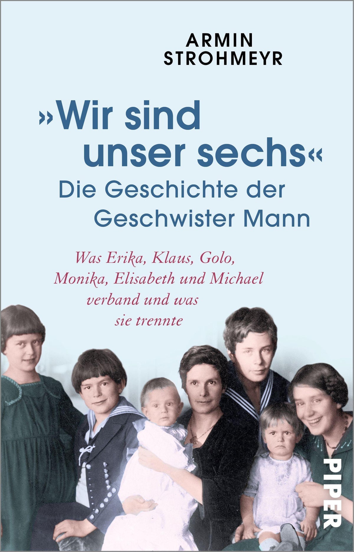 Buchcover: 'Wir sind unser sechs' - Die Geschichte der Geschwister Mann