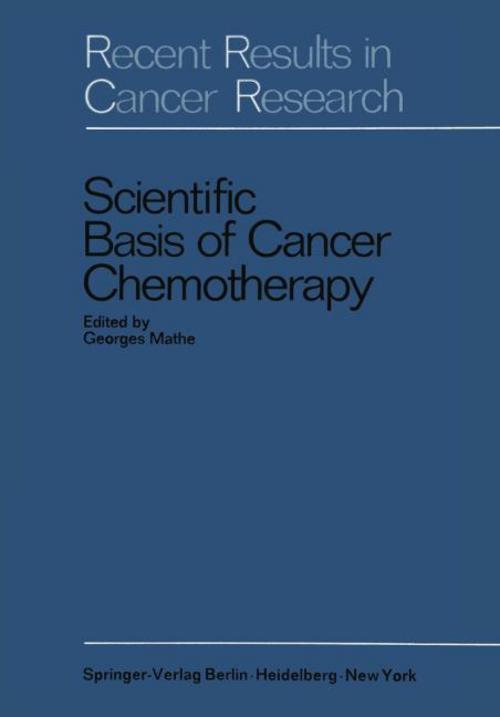 Scientific Basis of Cancer Chemotherapy